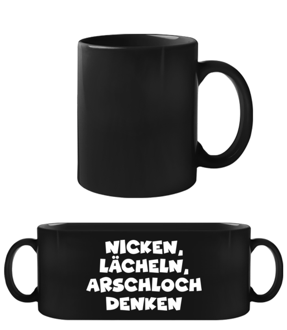 Vorschau: Nicken Lächeln Arschloch Denken - Schwarze Tasse - Schwarz - Vorne