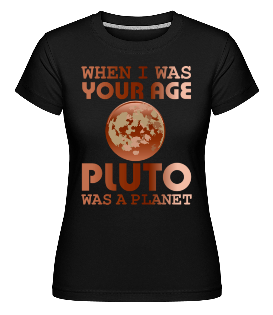 When I Was Your Age ·  T-shirt Shirtinator femme