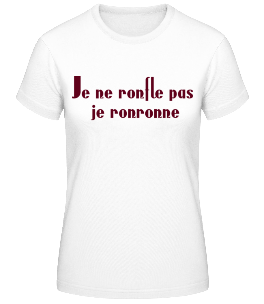 Je Ne Ronfle Pas Je Ronronne · T-shirt standard Femme