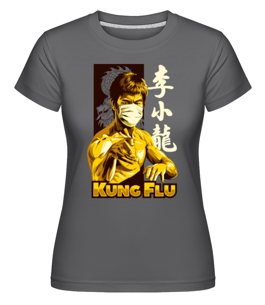 Kung Flu ·  T-shirt Shirtinator femme