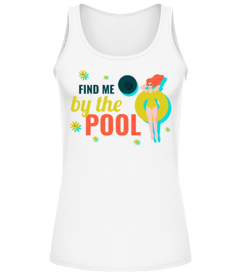 Find Me By The Pool · Débardeur Femme