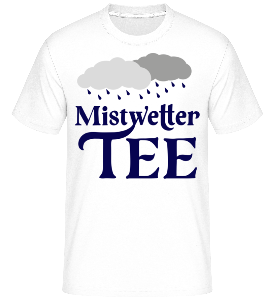 Mistwetter Tee · Shirtinator Männer T-Shirt