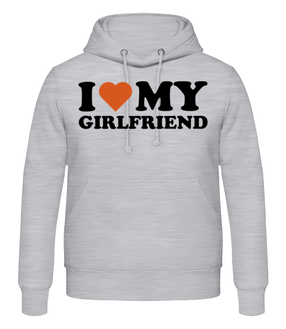 I Love My Girlfriend · Sweat à capuche Homme