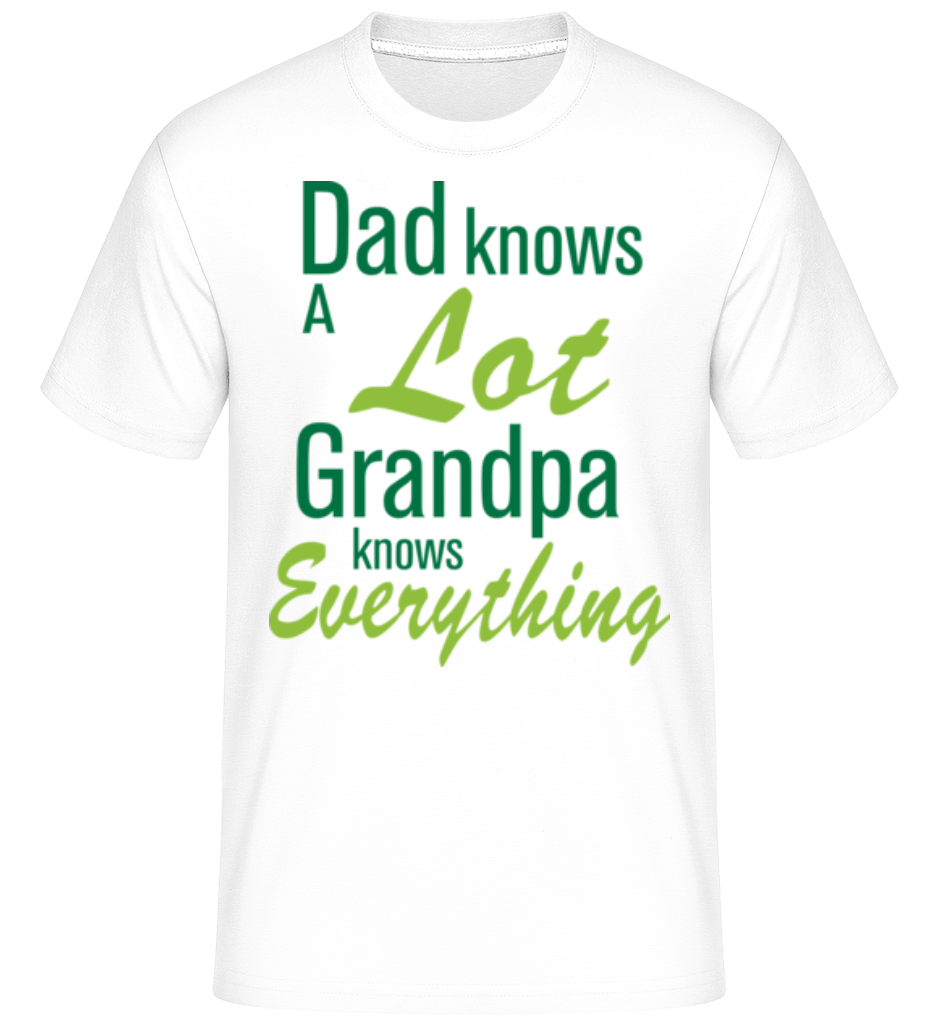 Grandpa Knows Everything ·  T-Shirt Shirtinator homme