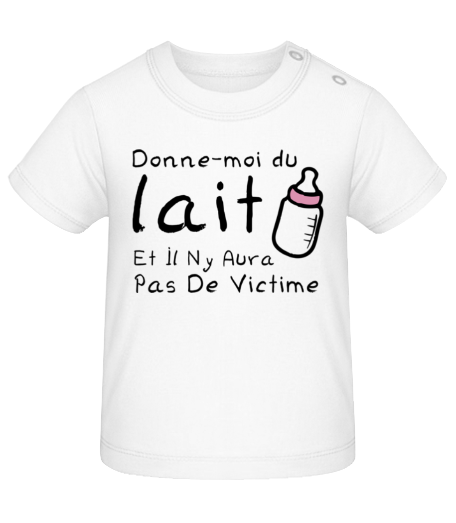 Donne-Moi Du Lait · T-shirt Bio Bébé