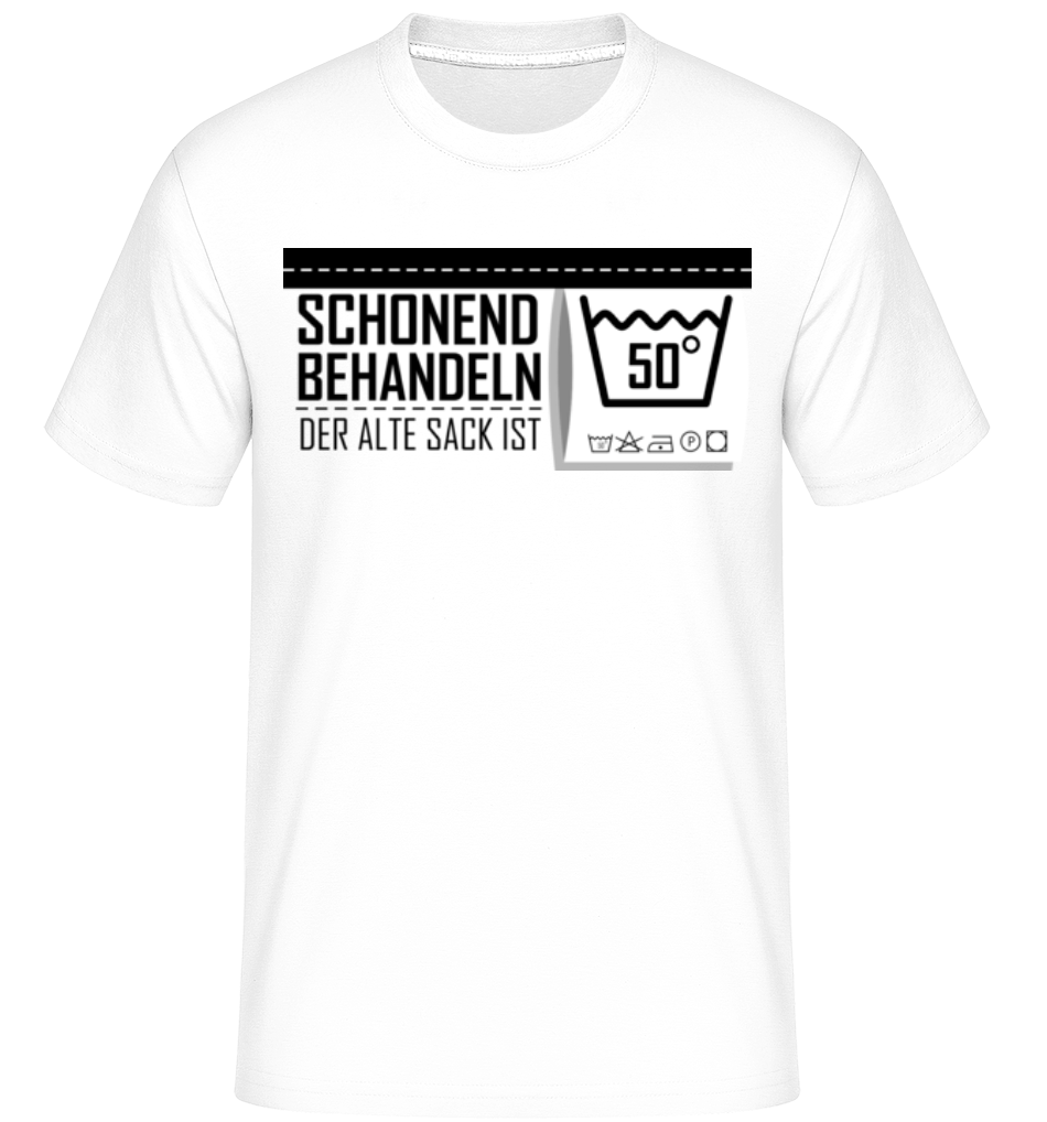 Schonend Behandeln Der Alte Sack Ist 50 · Shirtinator Männer T-Shirt