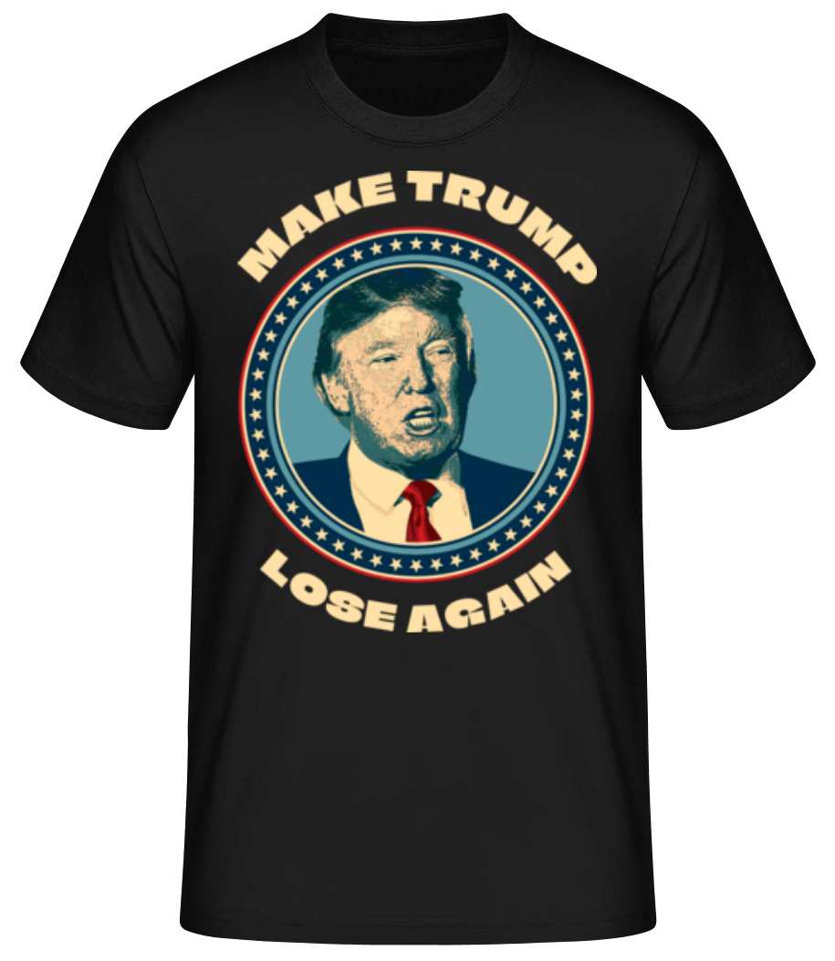 Make Trump Lose Again · T-shirt standard Homme