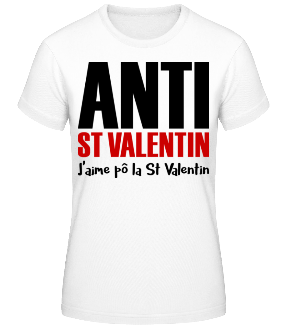 Anti St Valentin · T-shirt standard Femme