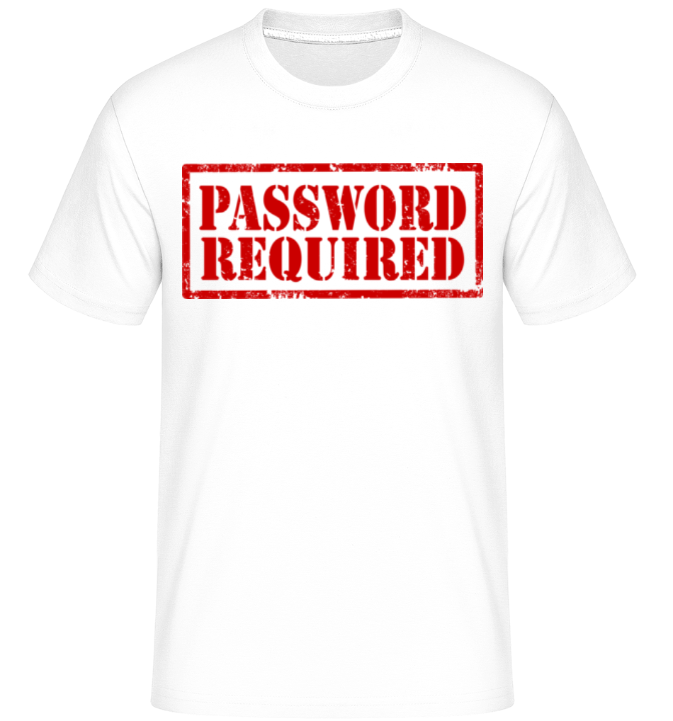 Password Required Sign Red ·  T-Shirt Shirtinator homme