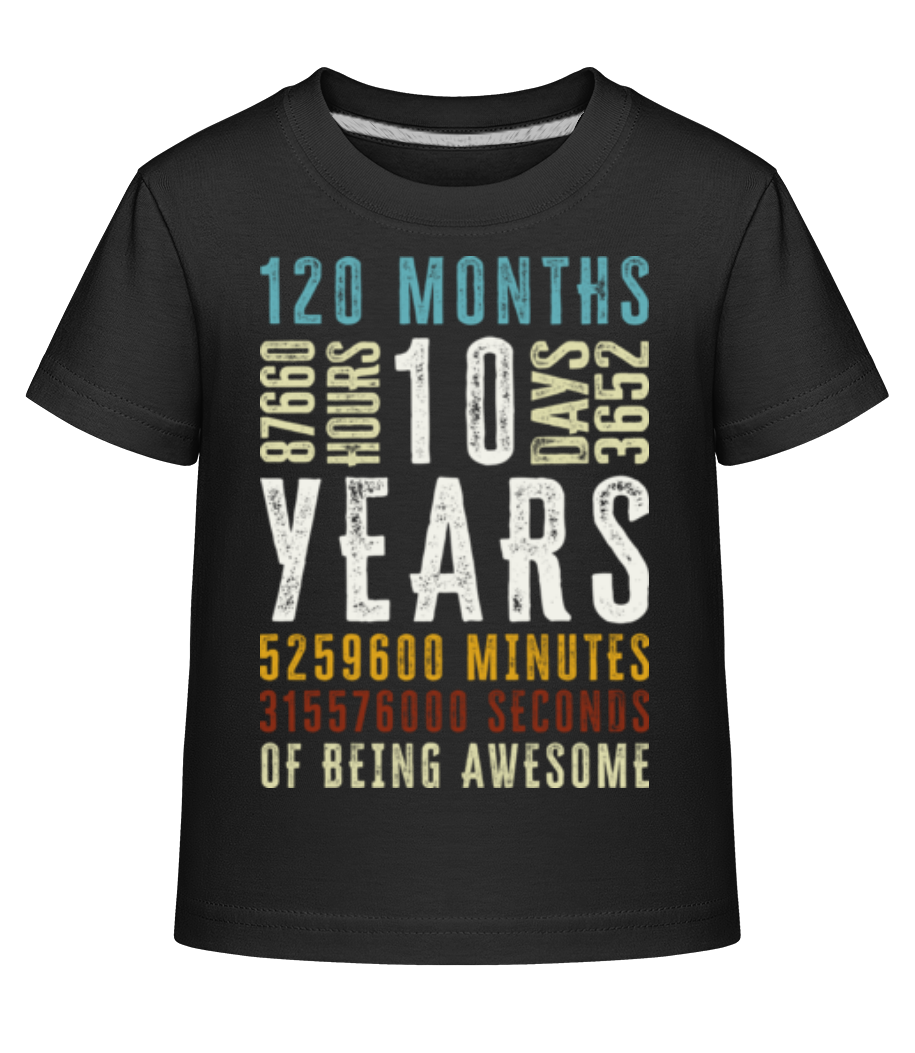 10 Years 120 Months · T-shirt shirtinator Enfant