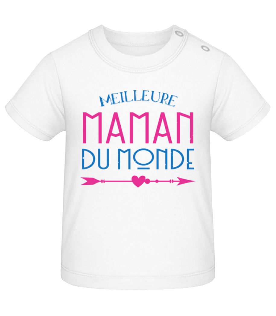 Meilleure Maman Du Monde · T-shirt Bio Bébé