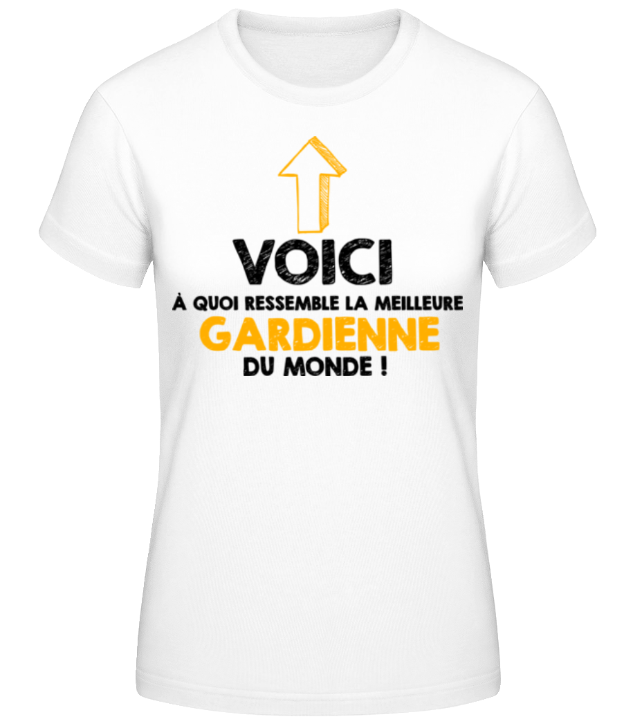 La Meilleure Gardienne Du Monde · T-shirt standard Femme