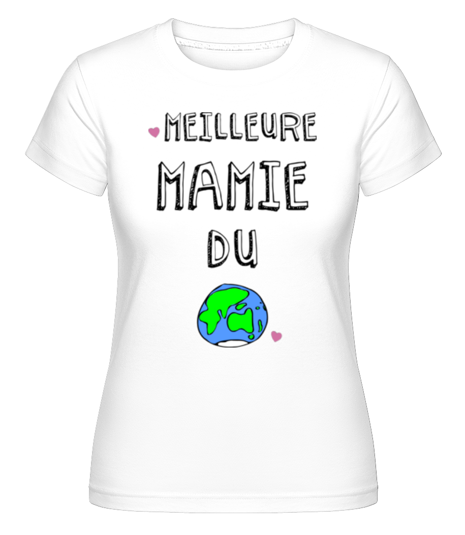 Meilleure Mamie Du Monde ·  T-shirt Shirtinator femme