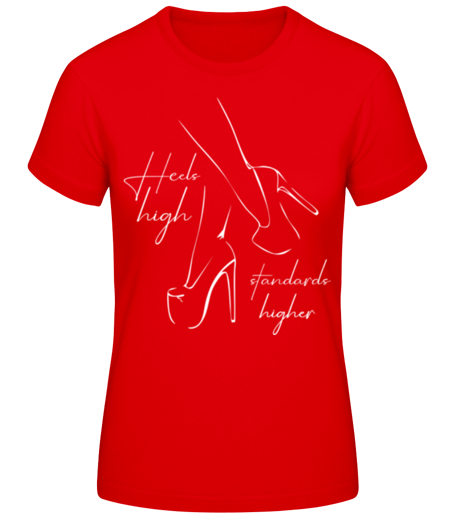 Heels High Standards Higher · T-shirt standard Femme