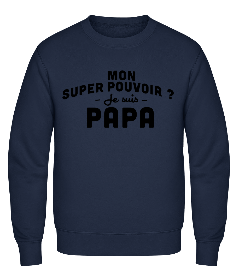Super Pouvoir Papa · Sweatshirt Homme