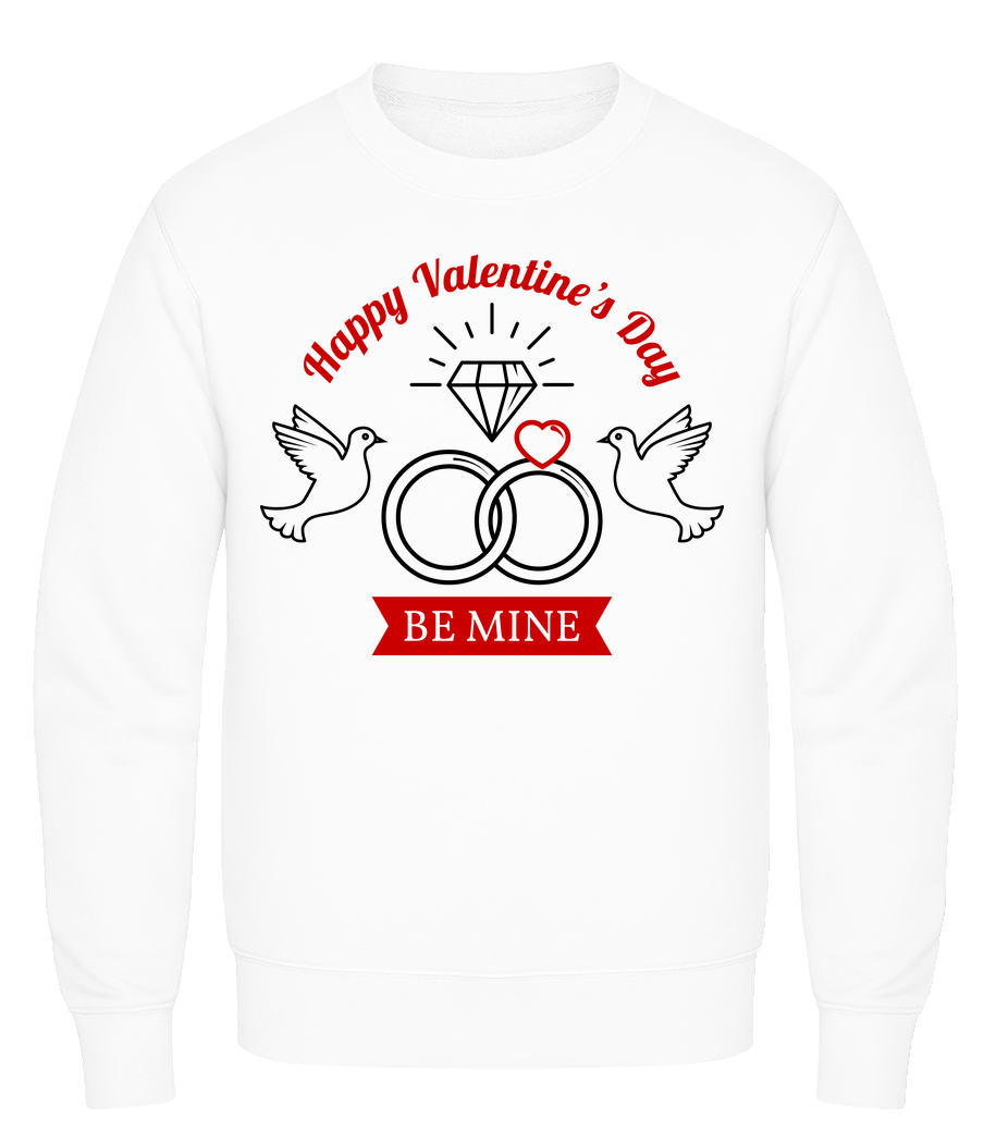 Valentine's Day Be Mine · Sweatshirt Homme