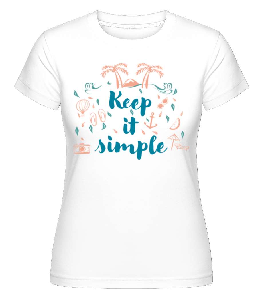 Keep It Simple ·  T-shirt Shirtinator femme