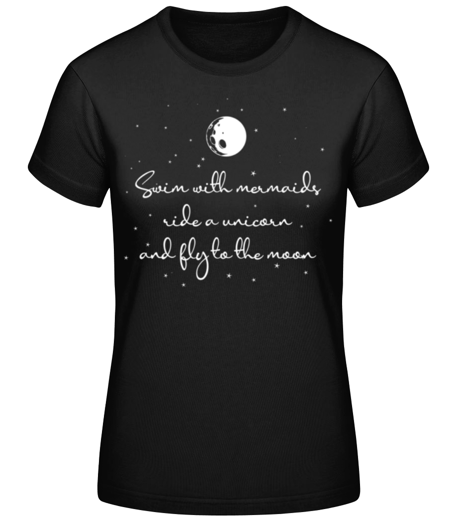 Mermaids Unicorn And Fly To The Moon · T-shirt standard Femme