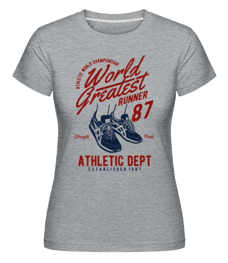 World Greatest Runner ·  T-shirt Shirtinator femme