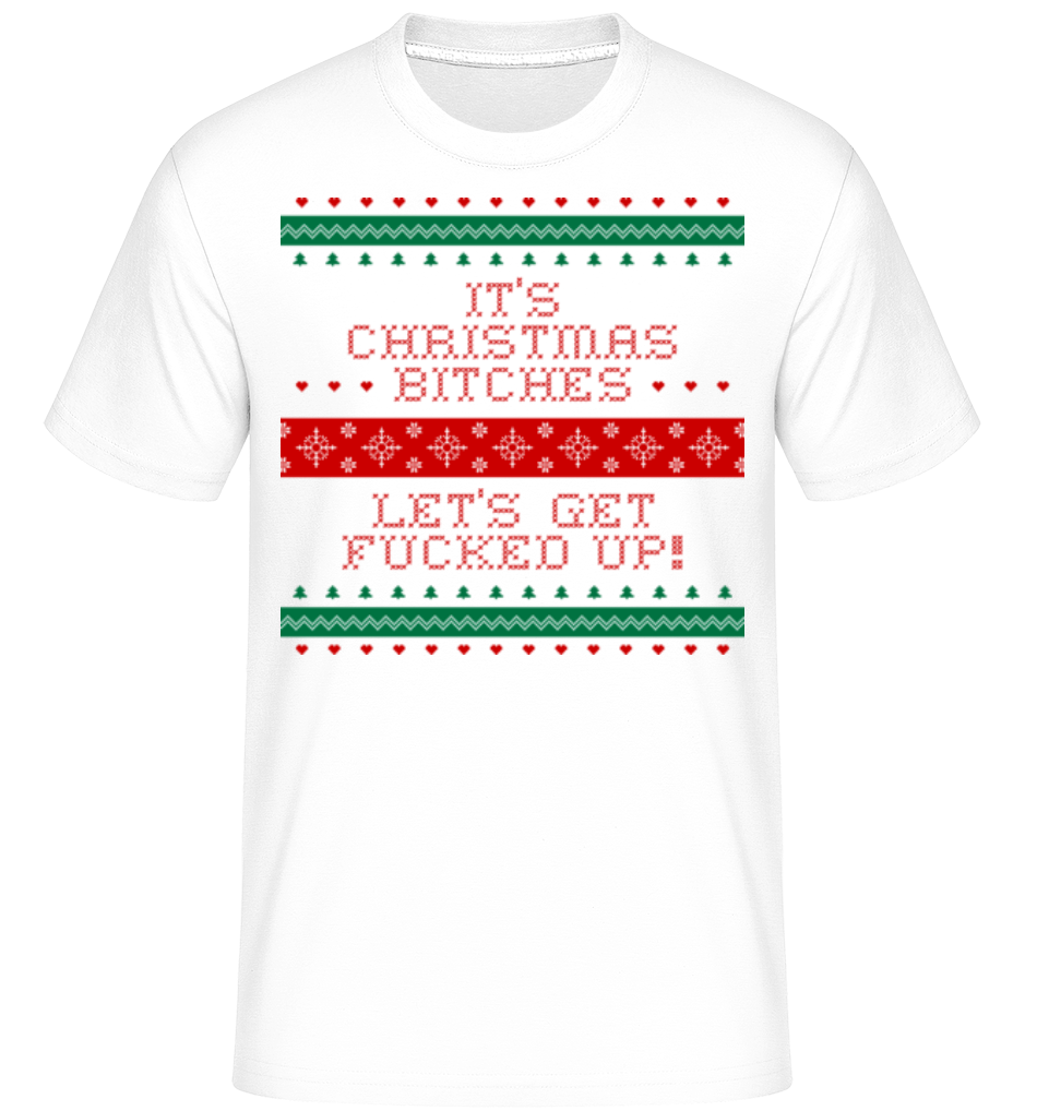 It´s Christmas Bitches ·  T-Shirt Shirtinator homme