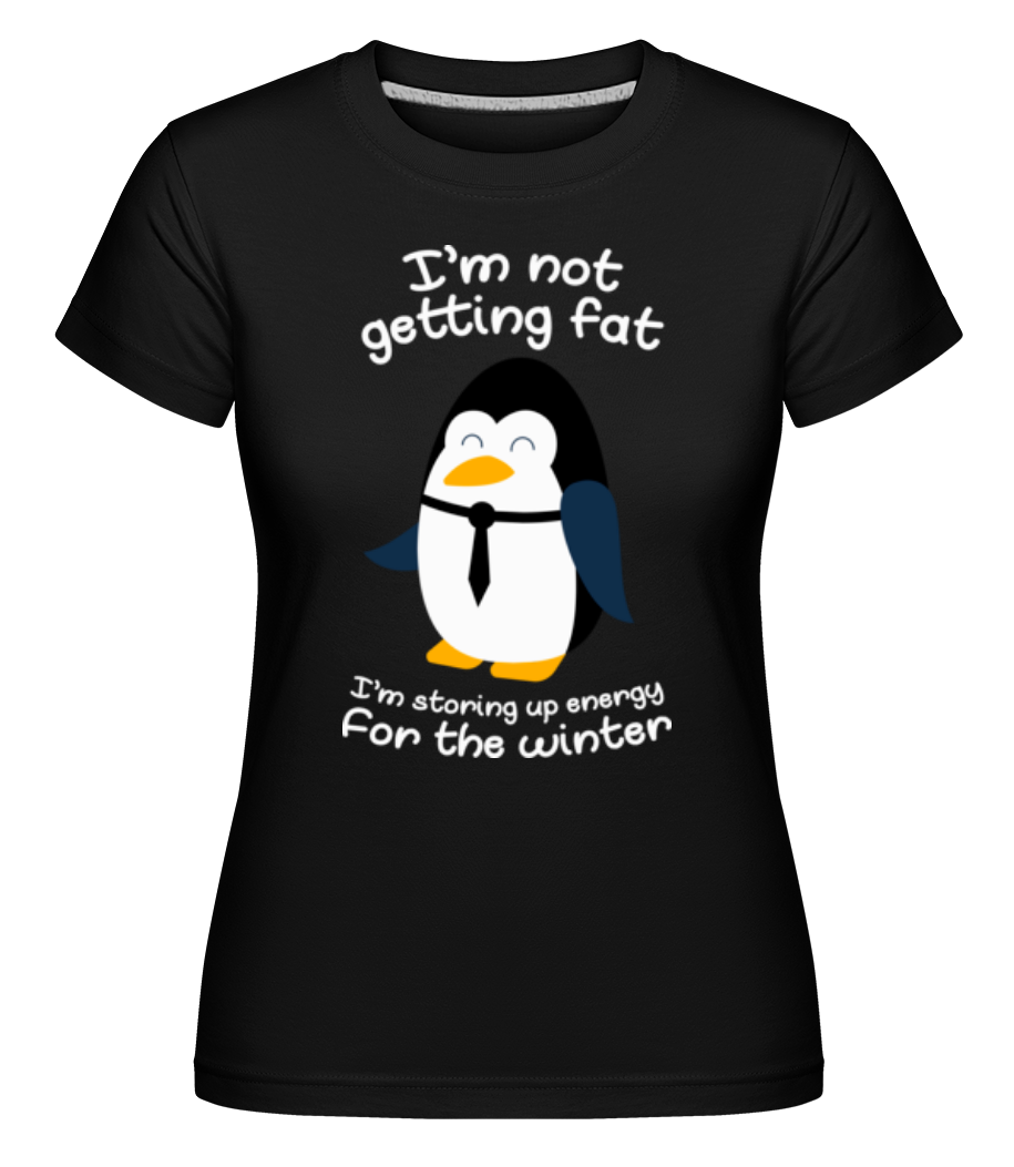 Pinguin Is Not Fat -  T-shirt Shirtinator femme - Noir - Devant