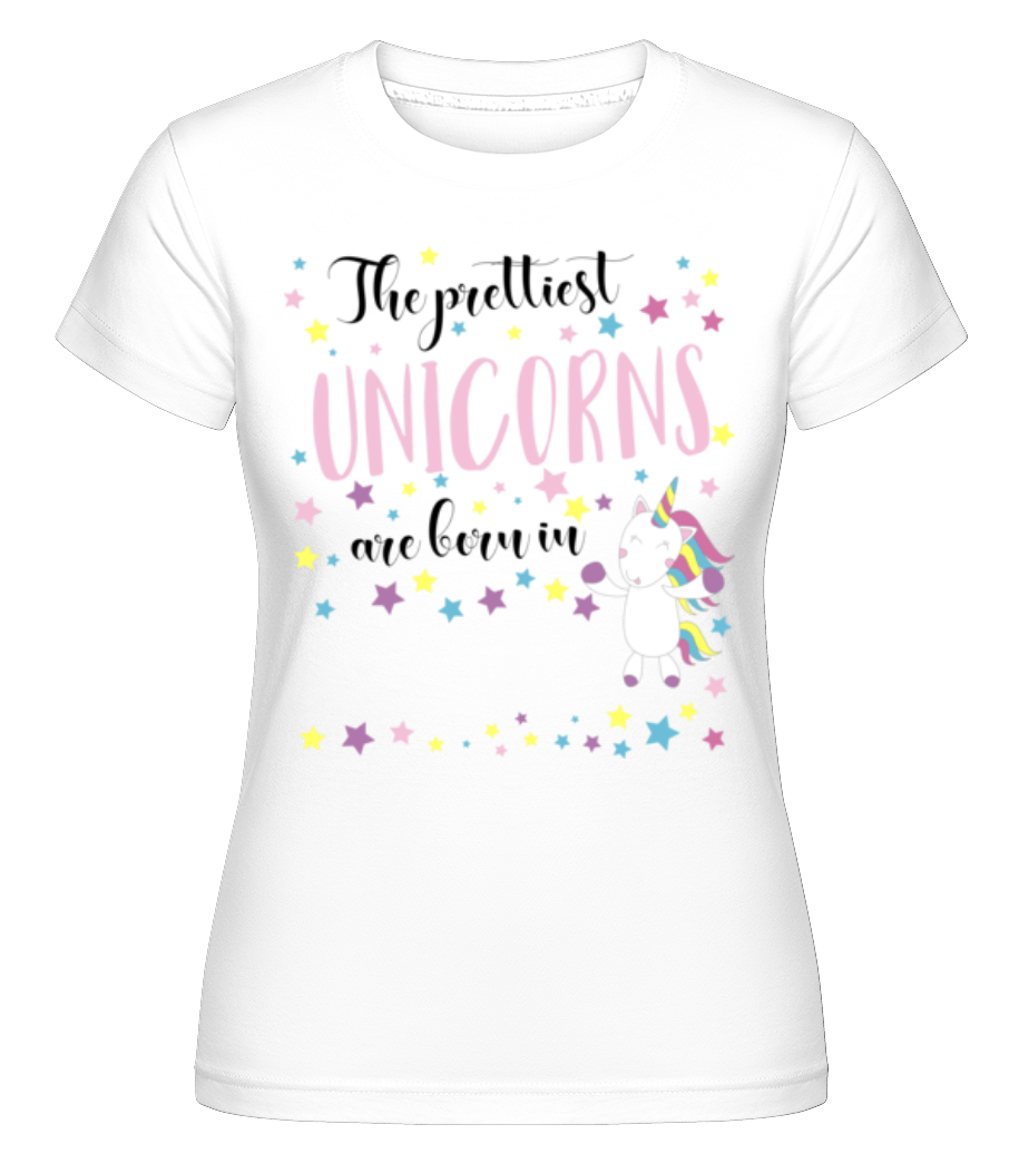 The Prettiest Unicorns ·  T-shirt Shirtinator femme