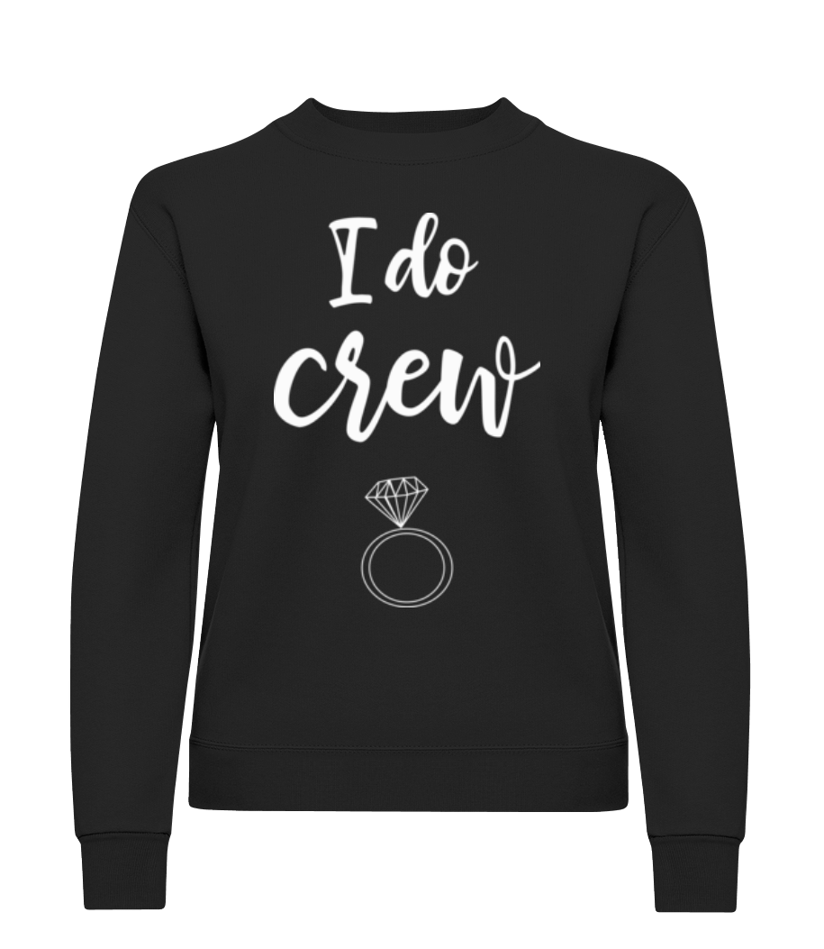 I Do Crew Ring · Sweatshirt Femme