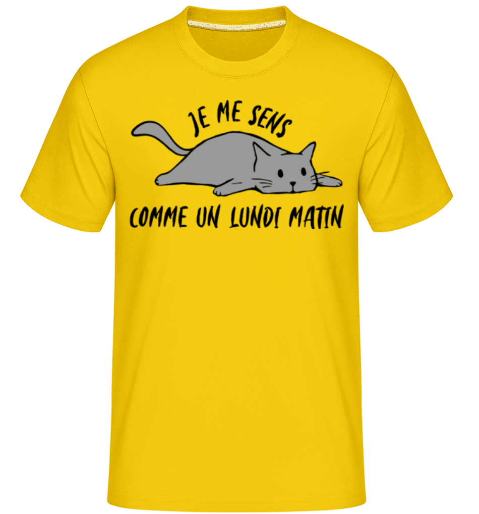 Je Me Sens Comme Un Lundi Matin ·  T-Shirt Shirtinator homme
