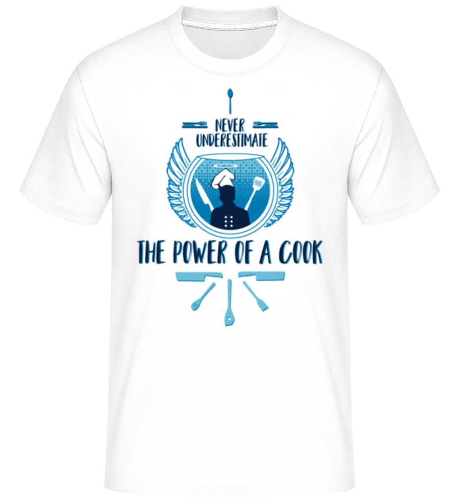 The Power Of A Cook ·  T-Shirt Shirtinator homme