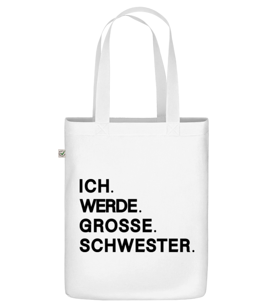 Vorschau: Ich Werde Große Schwester - Bio Tasche - Weiß - Vorne