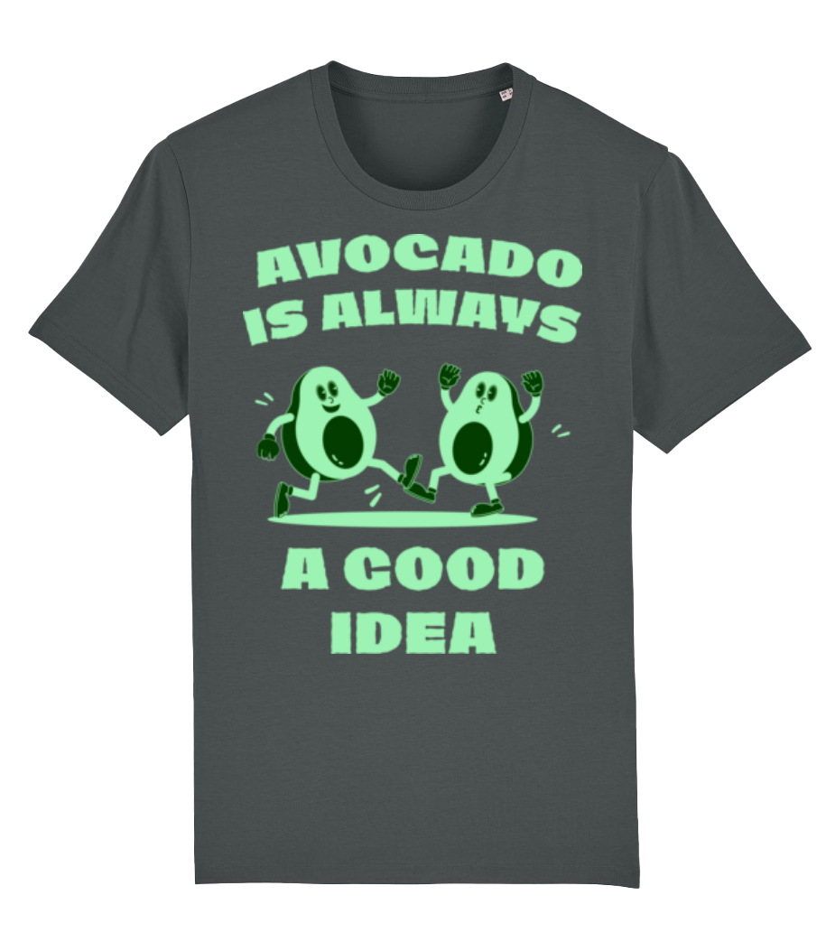 Avocado Is Always A Good Idea · T-shirt bio Homme Stanley Stella 2.0
