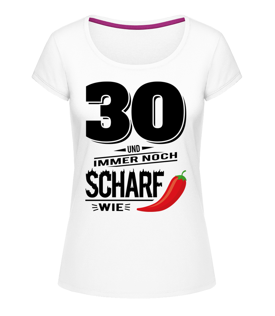 30 Und Scharf Wie Chili · Frauen T-Shirt U-Ausschnitt