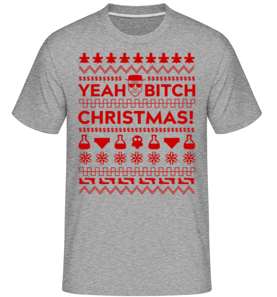 Yeah Bitch Christmas ·  T-Shirt Shirtinator homme