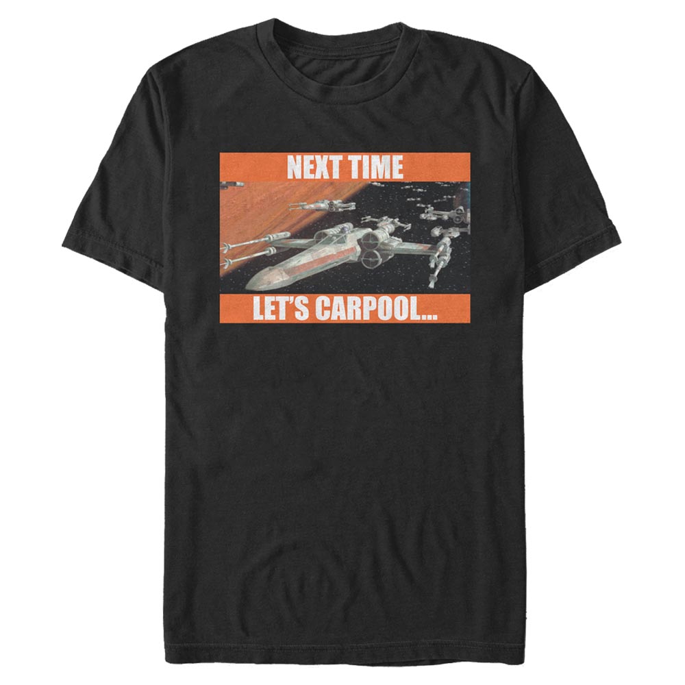 Star Wars - X-Wing Next Time Let's Carpool - Homme T-shirt - Noir - Devant