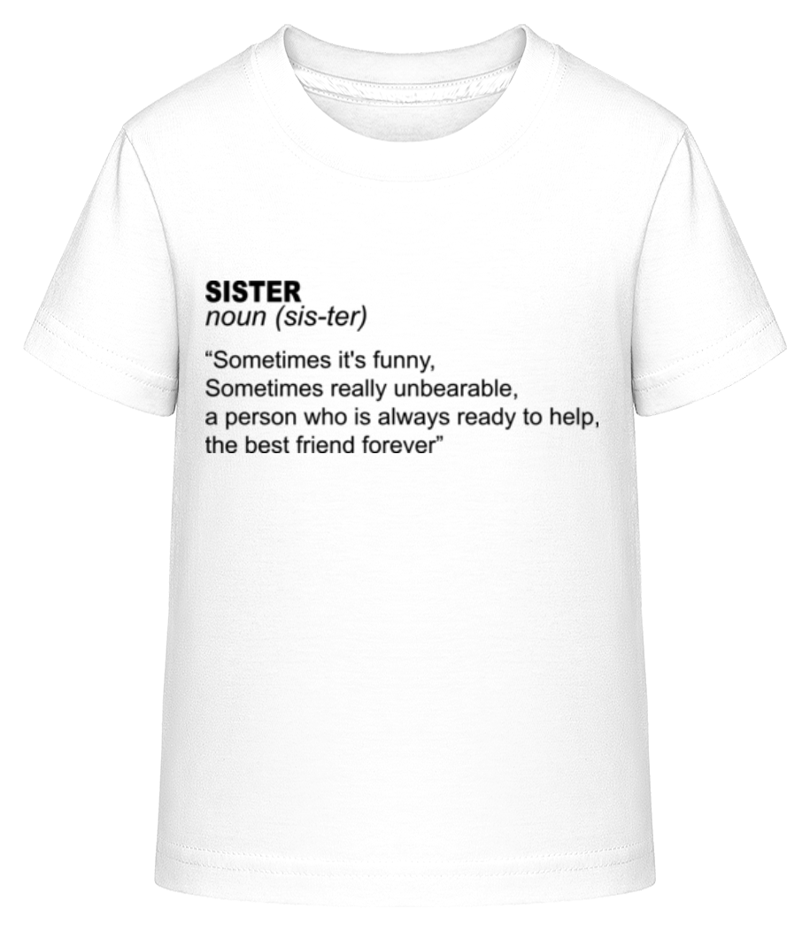 Sister Defenition · T-shirt shirtinator Enfant