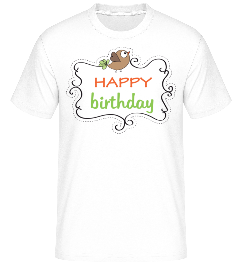 Happy Birthday Oiseau ·  T-Shirt Shirtinator homme