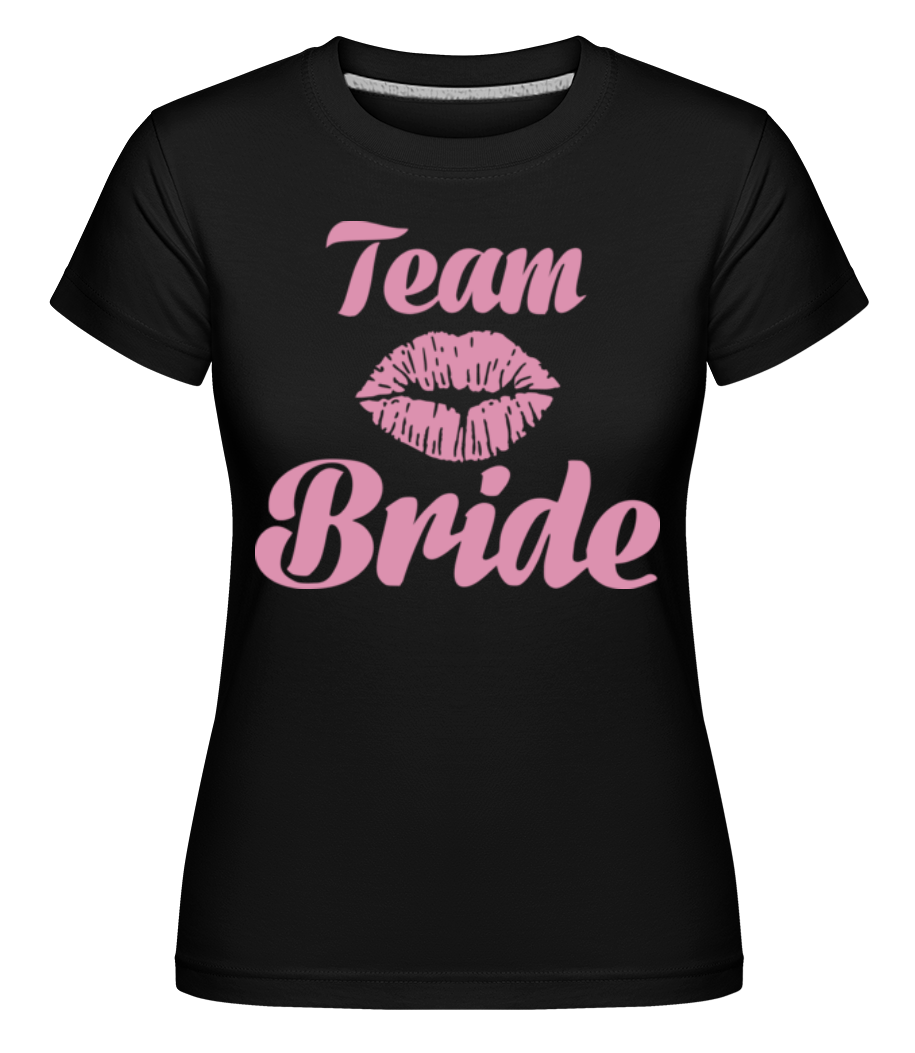 Team Bride Kiss ·  T-shirt Shirtinator femme