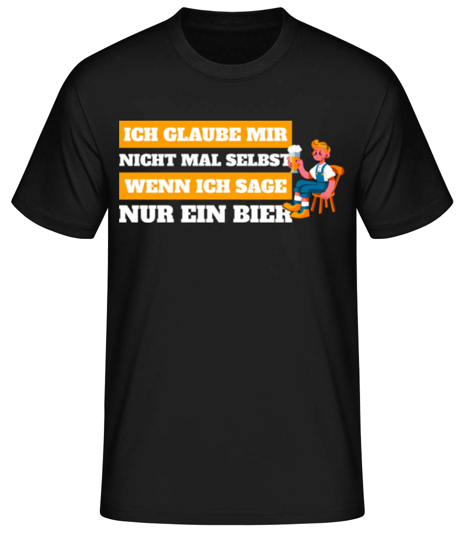 Nur Ein Bier · Männer Basic T-Shirt