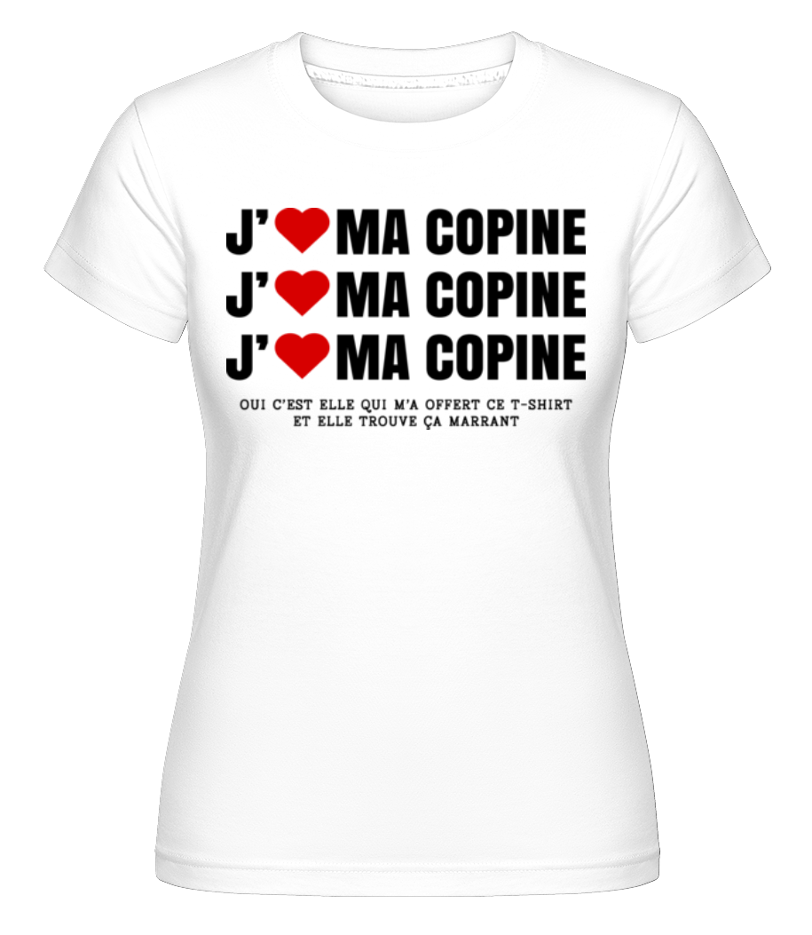 J’aime Ma Copine Saint Valentin Drôle ·  T-shirt Shirtinator femme