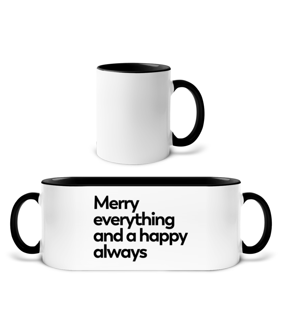 Merry Everything Happy Always · Mug bicolore en céramique - intérieur de couleur