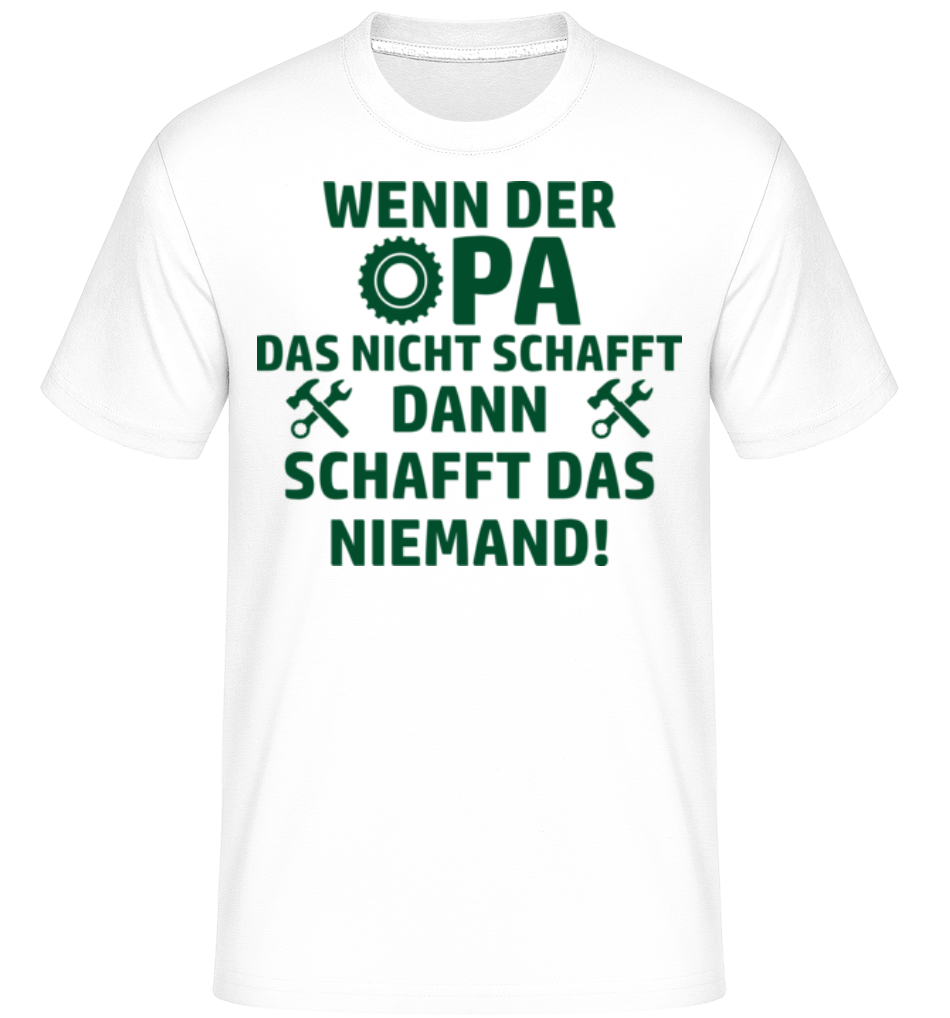 Wenn Opa Das Nicht Schafft · Shirtinator Männer T-Shirt