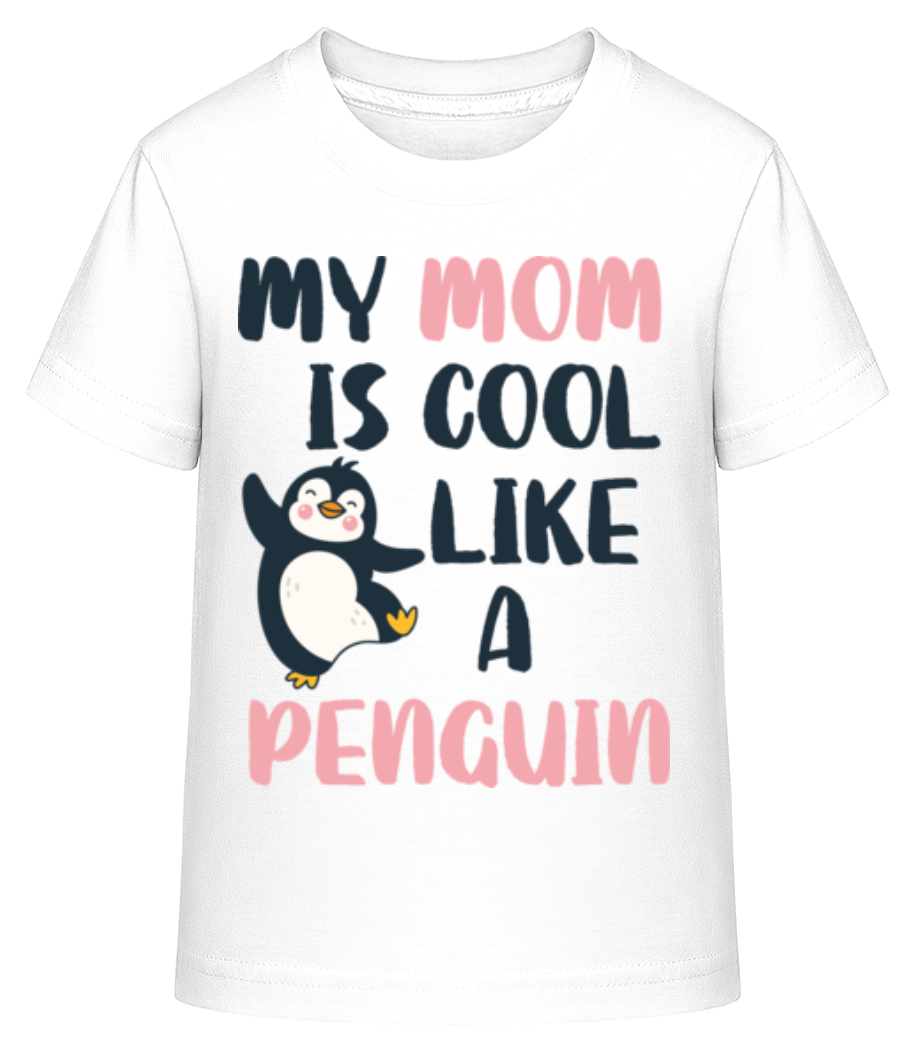 Aperçu: My Mom Is Cool Like_A Penguin - T-shirt shirtinator Enfant - Blanc - Devant