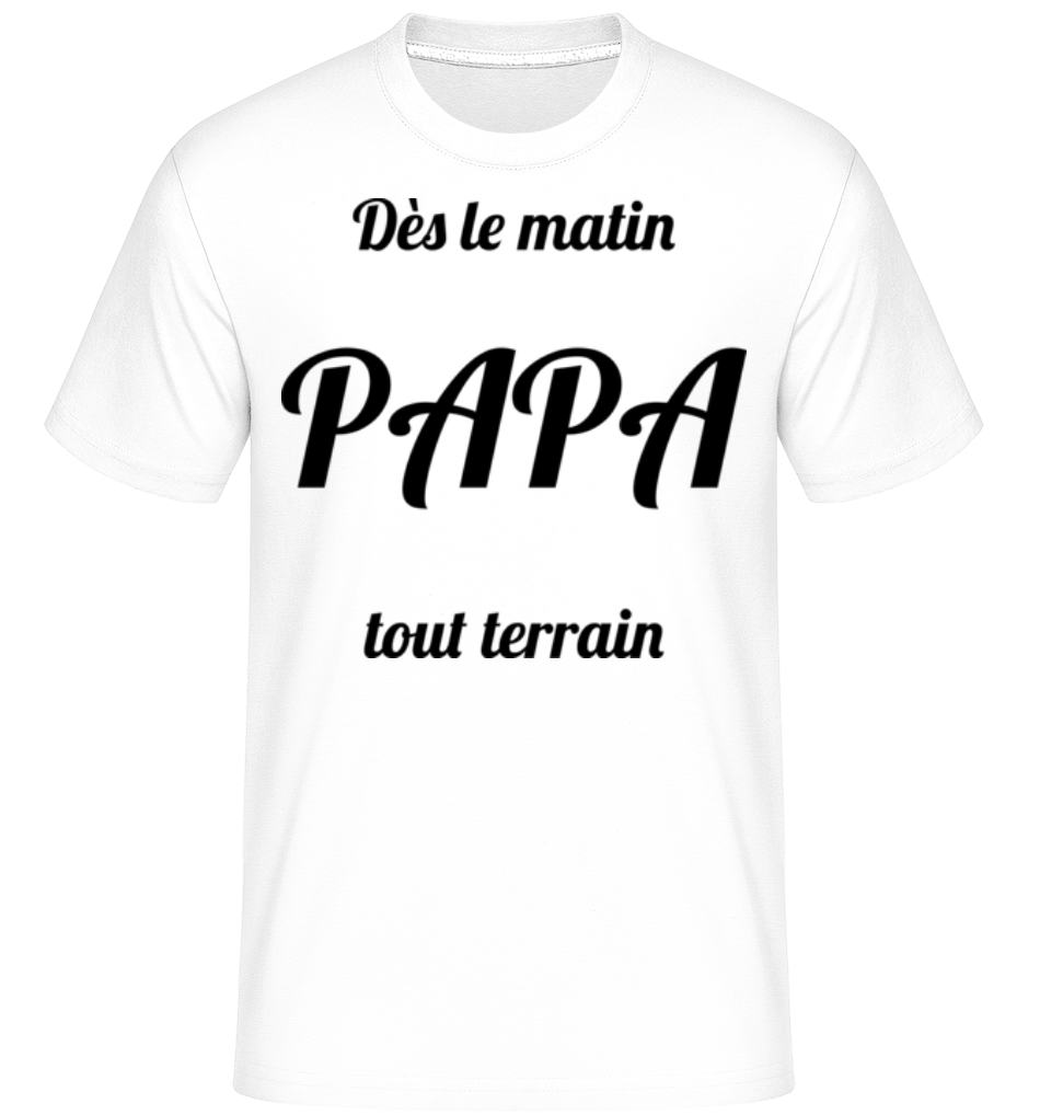Papa Tout Terrain ·  T-Shirt Shirtinator homme