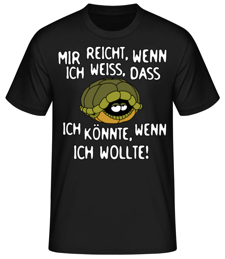 Ich Könnte Wenn Ich Wollte · Männer Basic T-Shirt