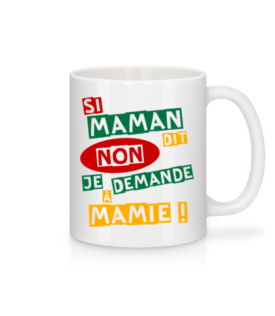 Je Demande À Mamie · Mug en céramique blanc