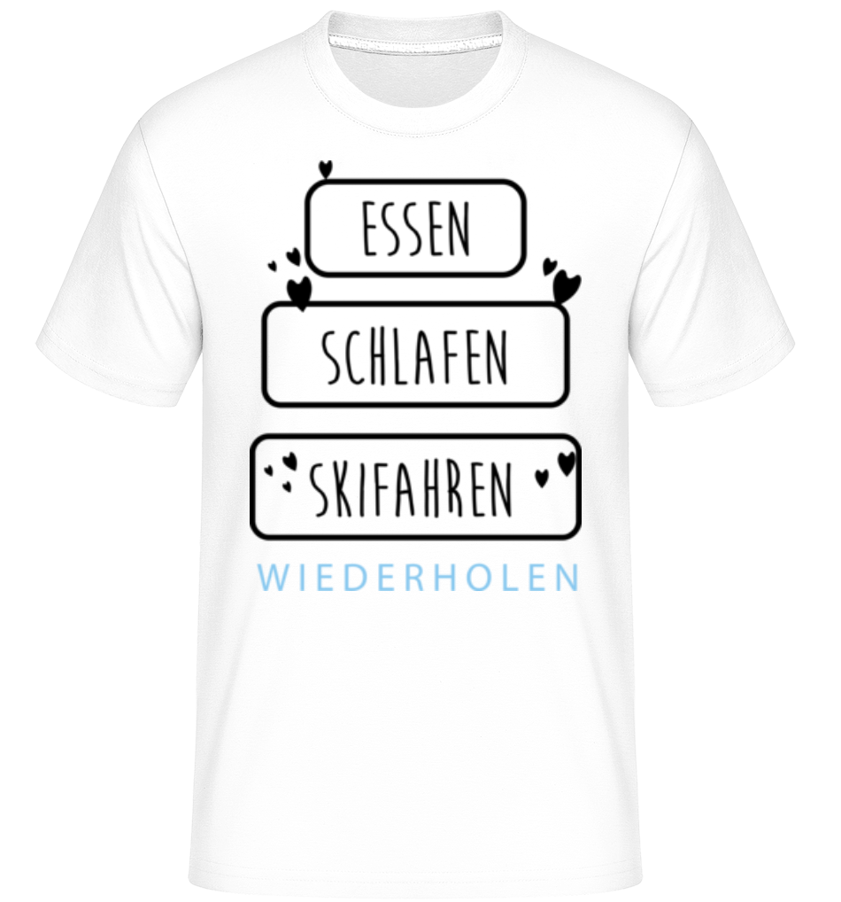 Essen Schlafen Skifahren · Shirtinator Männer T-Shirt