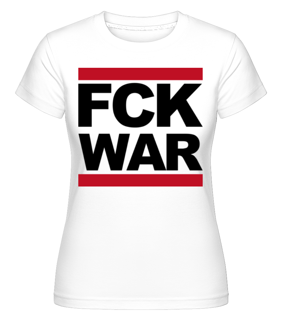 Aperçu: FCK WAR -  T-shirt Shirtinator femme - Blanc - Devant