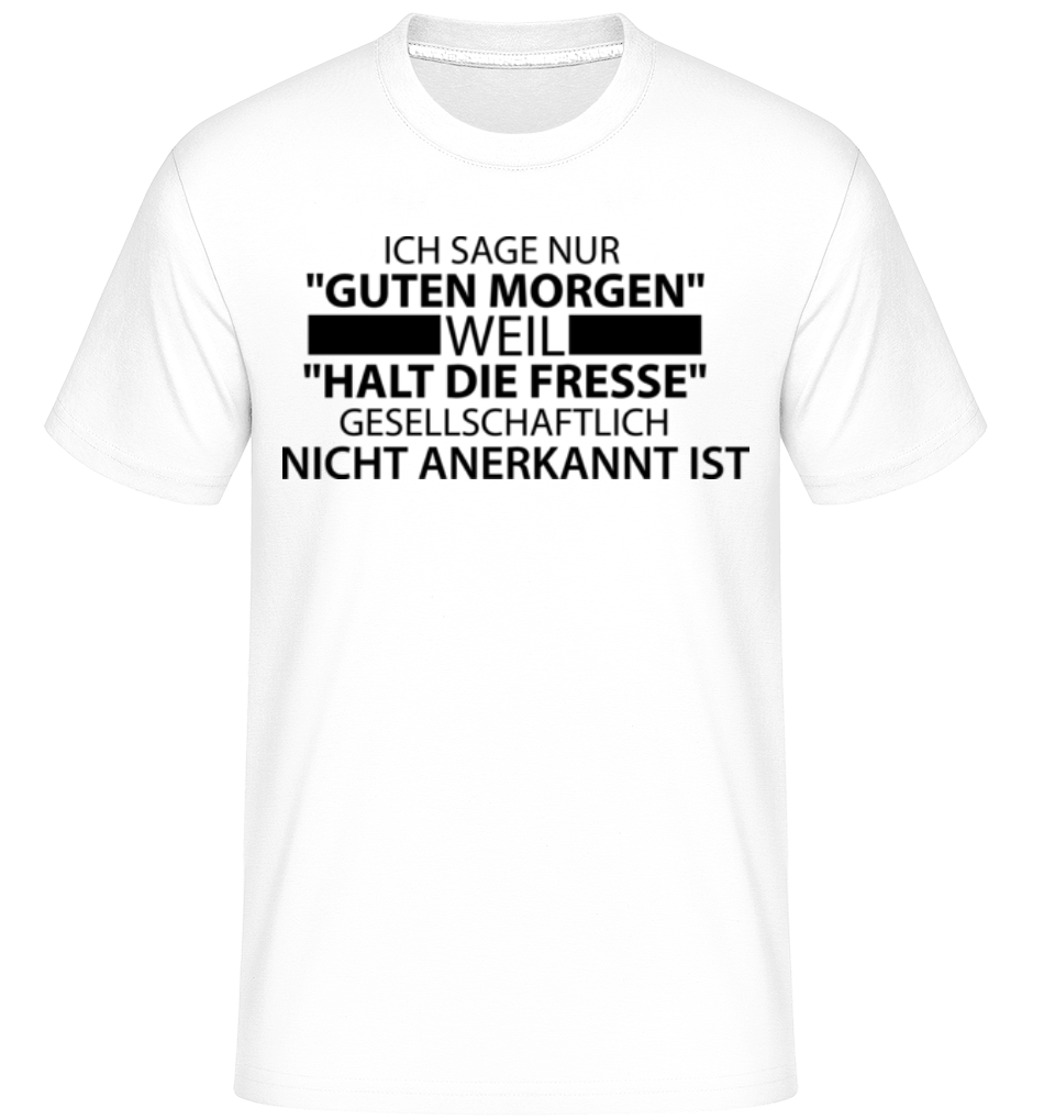 Gesellschaftlich Nicht Anerkannt · Shirtinator Männer T-Shirt