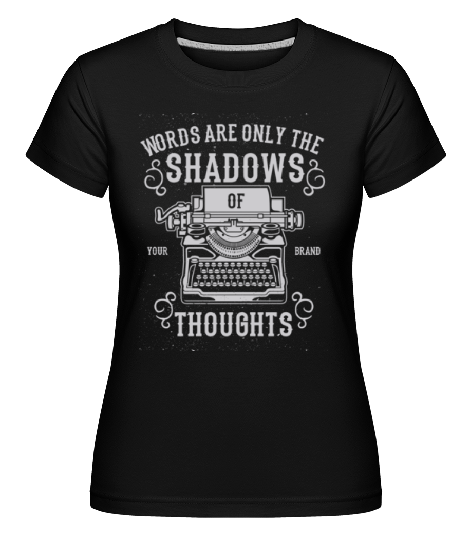 Shadows Of Thoughts ·  T-shirt Shirtinator femme