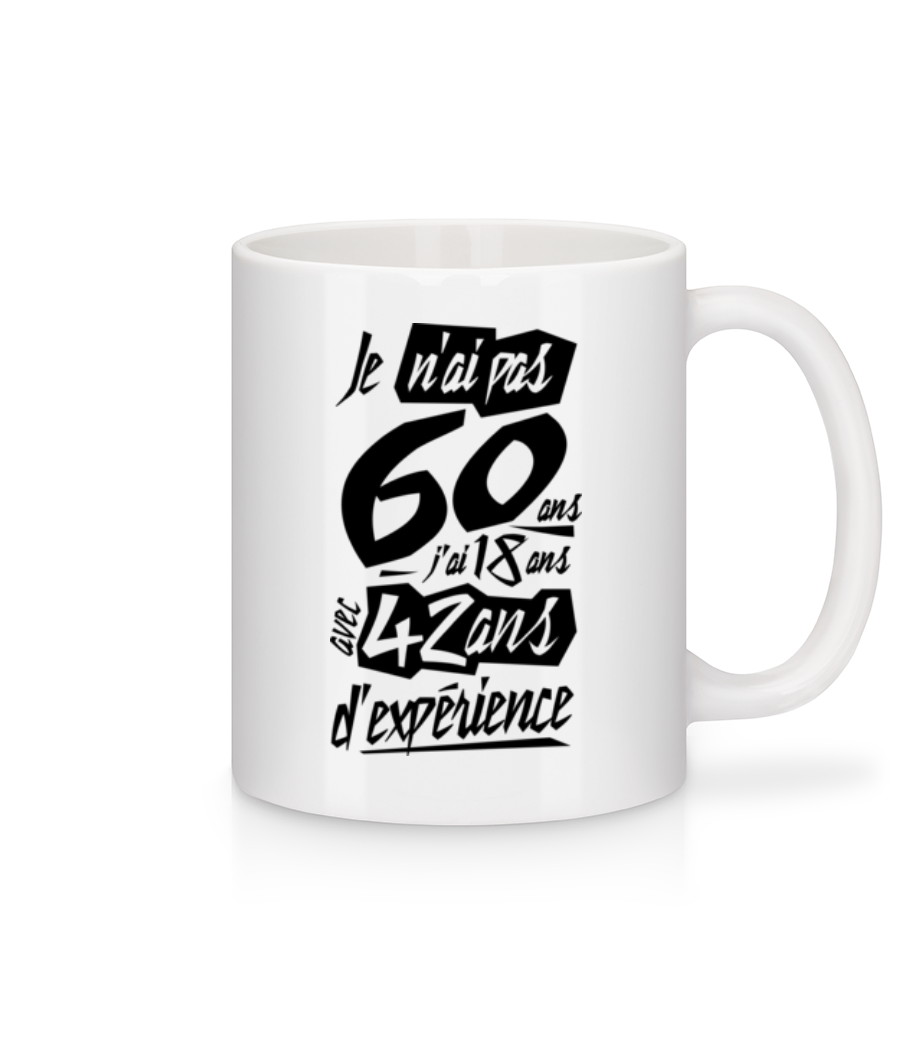 Je N'ai Pas 60 Ans · Mug en céramique blanc